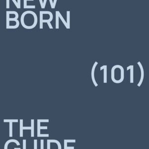 New Born The Guide